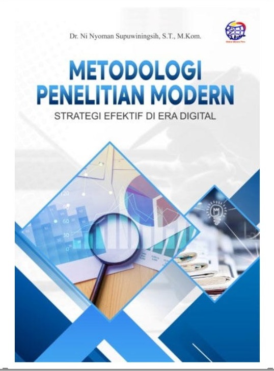 Metodologi Penelitian Modern : Strategi Efektif di Era Digital