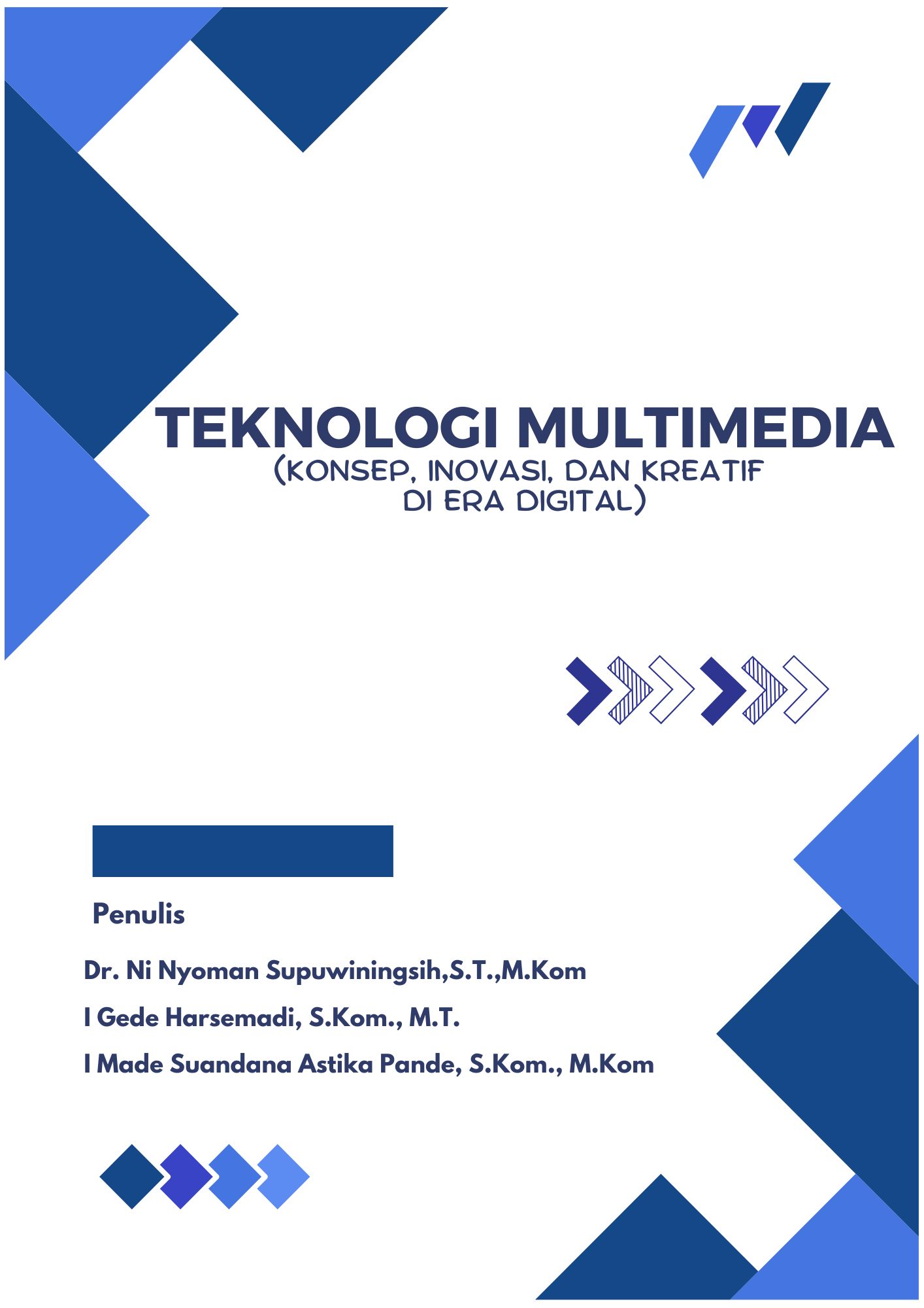 TEKNOLOGI MULTIMEDIA : KONSEP, INOVASI, DAN KREATIF DI ERA DIGITAL