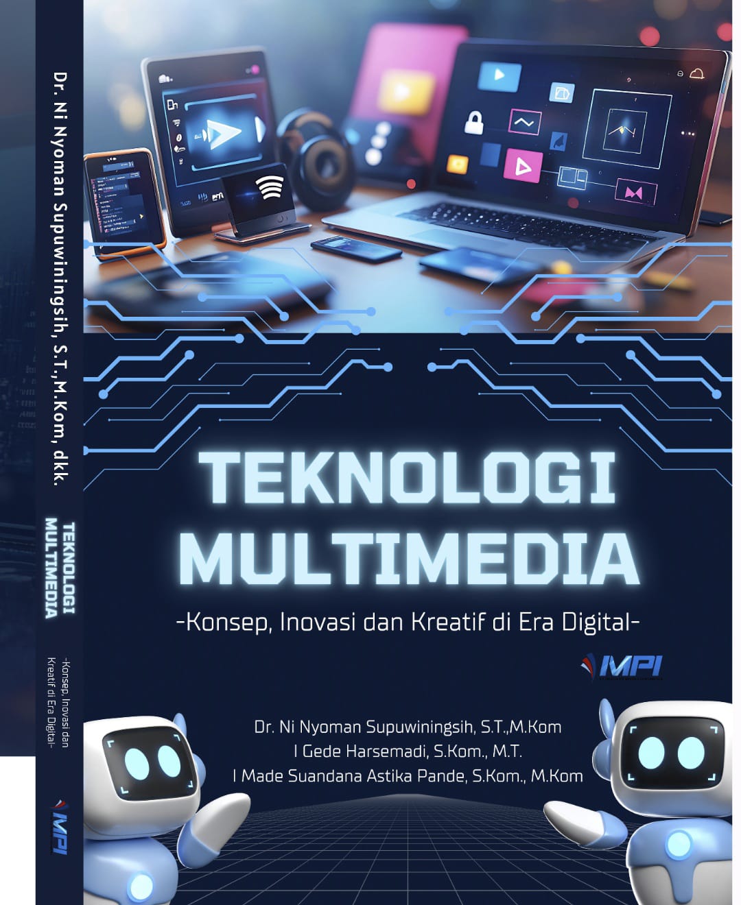 TEKNOLOGI MULTIMEDIA : KONSEP, INOVASI, DAN KREATIF DI ERA DIGITAL