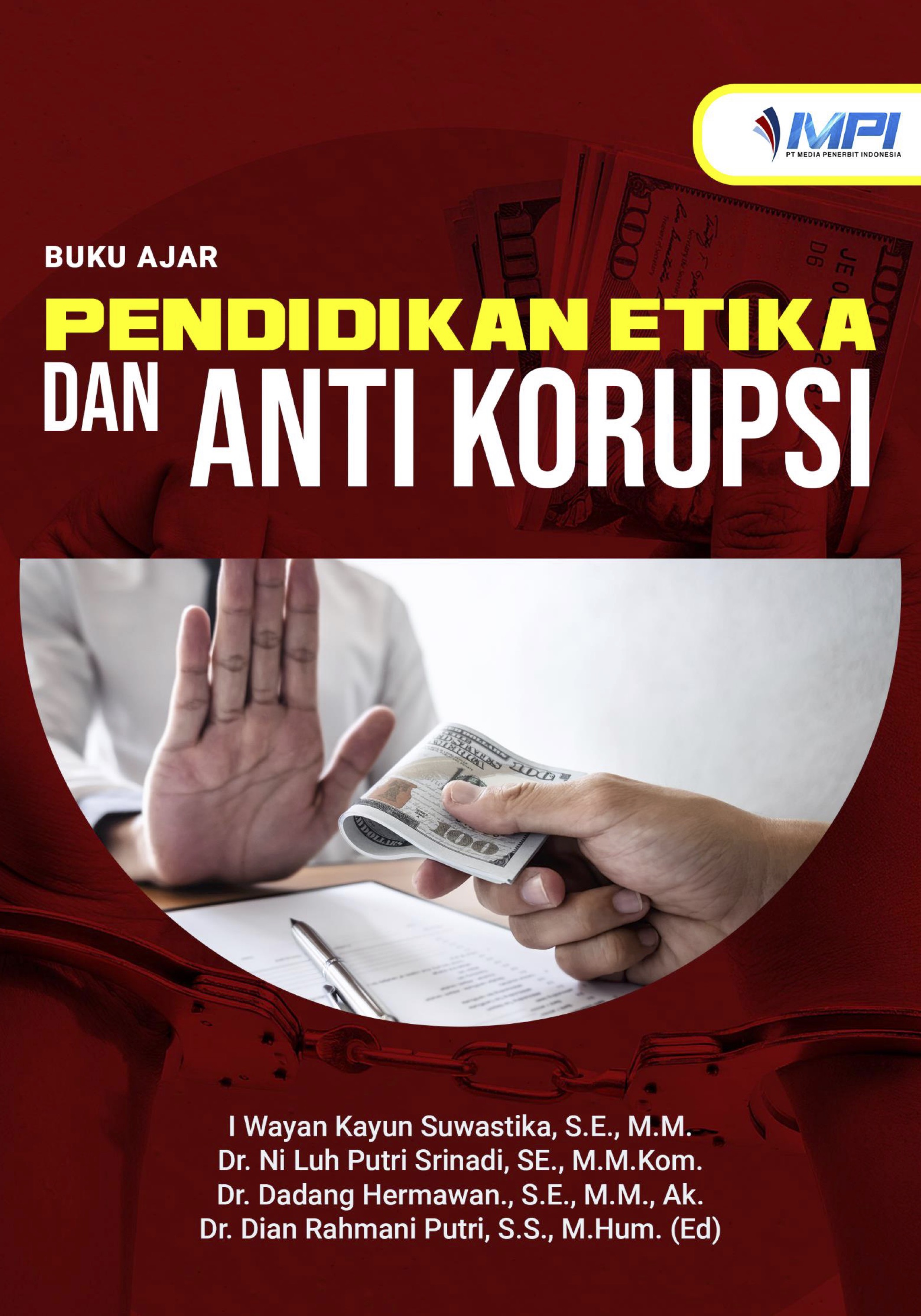 Buku Ajar Pendidikan Etika dan Anti Korupsi