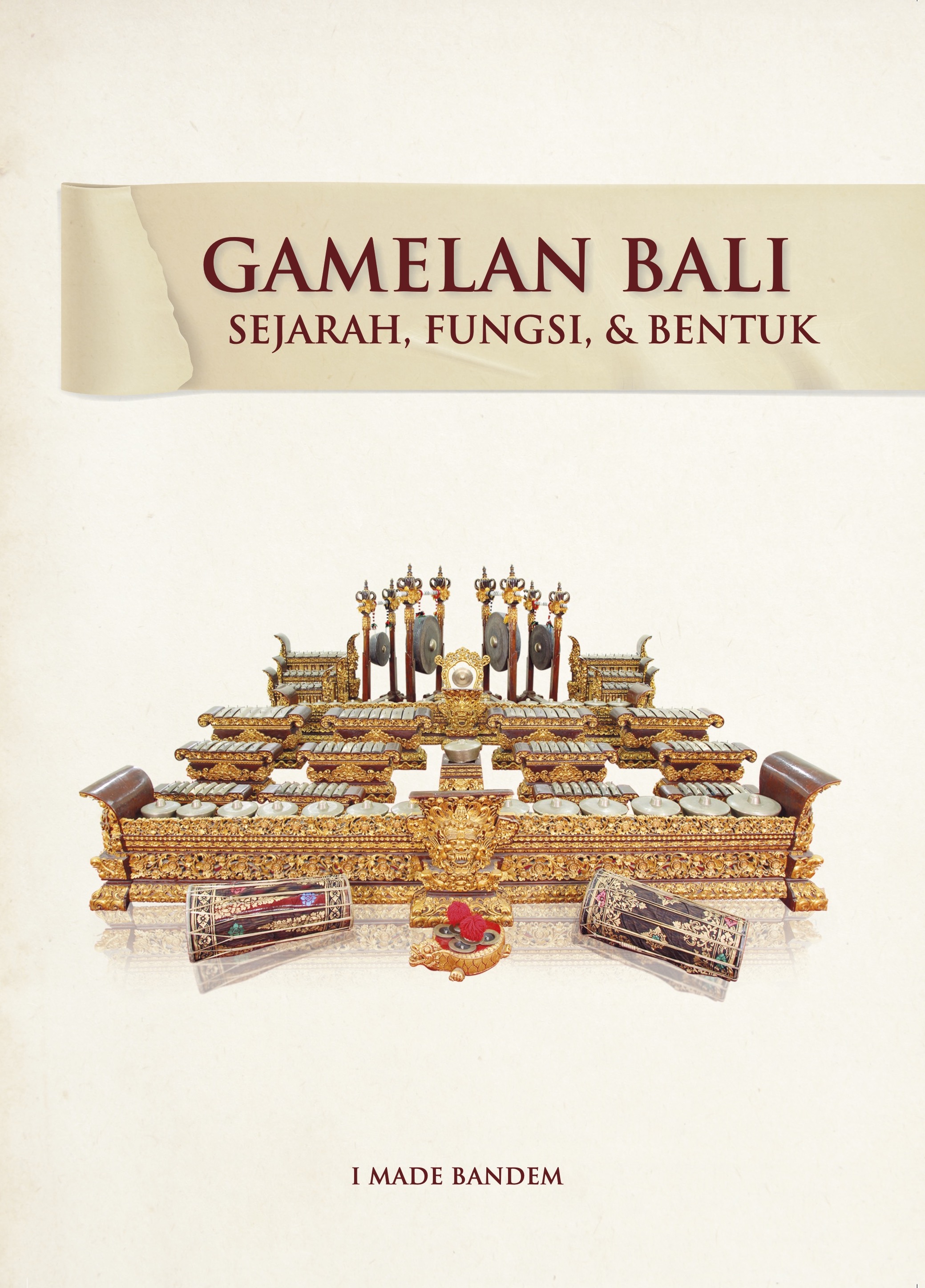 GAMELAN BALI: SEJARAH, FUNGSI, & BENTUK