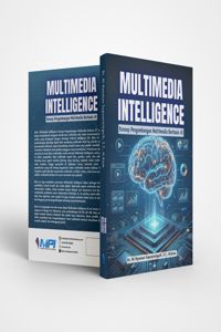 Multimedia Intelligence: Konsep Pengembangan Multimedia Berbasis AI