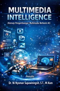 Multimedia Intelligence: Konsep Pengembangan Multimedia Berbasis AI
