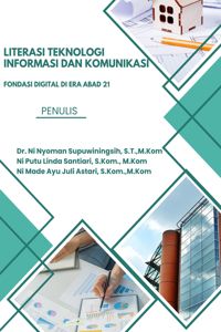Literasi Teknologi Informasi dan Komunikasi : Fondasi Digital di Era Abad 21