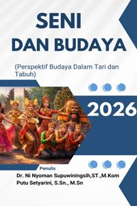 SENI DAN BUDAYA (Perspektif Budaya Dalam Tari dan Tabuh)
