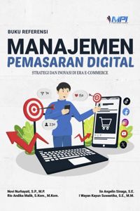 Buku Referensi Manajemen Pemasaran Digital: Strategi dan Inovasi di Era E-Commerce